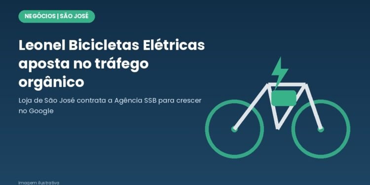 Leonel Bicicletas Elétricas investe em tráfego orgânico e contrata a Agência SSB para crescer na Grande Florianópolis